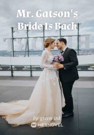 Mr. Gatson's Bride Is Back